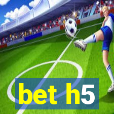 bet h5